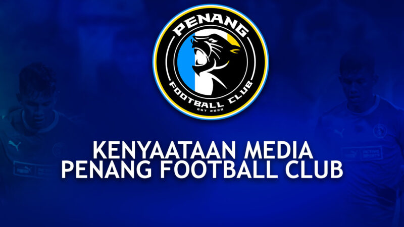 KENYATAAN MEDIA PENANG FC: INSIDEN PERGADUHAN